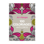Livre Art-thérapie : 100 coloriages anti-stress